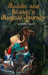 Createspace Independent Publishing Platform Nina Ayzenberg (Illustrated by) Maddie and Beanie's Magical Journey (The & Beanie Trilogy)