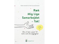 Ræk Mig Lige Samarbejdet - Tak! | René Jensen Og Finn Salomonsen | Språk: Danska