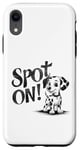 iPhone XR Funny Spot On Dalmatian Dog Pet Owner Gift Men Women Kids Case