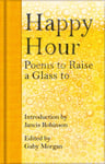Gaby Morgan - Happy Hour Poems to Raise a Glass Bok