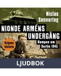 Nionde arméns undergång. Kampen om Berlin 1945, Ljudbok