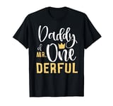 Daddy of Mr Onederful 1st Birthday First One-Derful Matching T-Shirt