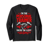 You're The Victim Fitness Workout Gym Weightlifting Trainer Long Sleeve T-Shirt