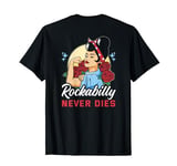 Vintage 50s Rock N Roll Design - Rockabilly Never Dies T-Shirt