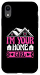 Coque pour iPhone XR I'm Your Home Girl Agent immobilier Courtier agent immobilier