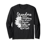 Mother's Day Funny Grandma Can Make Up Something Real Fast Long Sleeve T-Shirt