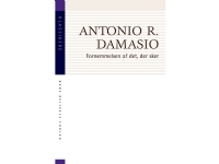 Känslan av vad som händer | Antonio Damasio | Språk: Danska