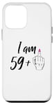 Coque pour iPhone 12 mini I Am 59 Plus 1 Doigt d'honneur Femme 60e anniversaire