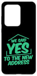 Galaxy S20 Ultra We Said Yes To The New Address --- Case