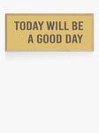 EAST END PRINTS Violet Studio 'Today Will Be A Good Day' Framed Print, 43.4 x 103.4cm