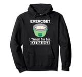 Rice Cooker Exercise I Thought You Said Extra Rice Pullover Hoodie