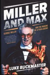- Miller and Max George the making of a film legend Bok