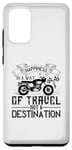 Coque pour Galaxy S20+ Happiness Is A Way Of Travel Not A Destination Citation