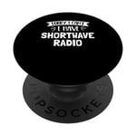 Cadeau Radio à ondes courtes Sorry I Can't I Have PopSockets PopGrip Interchangeable