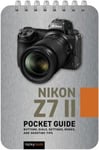 Nikon Z7 II: Pocket Guide