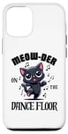 iPhone 12/12 Pro Murder On The Dancefloor - Funny Dancing Cute Cat Meow-Der Case