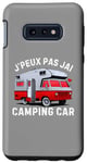 Coque pour Galaxy S10e Je Peux Pas J'ai Camping-Car Caravane Camper Campeur Drôle