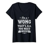Womens I'm A Wong That's All You Need To Know Surname Last Name V-Neck T-Shirt