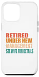 iPhone 13 Pro Max Funny Retirement Party Men's T-ee - Dad Humor Case