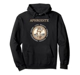Aphrodite Greek Goddess of Beauty and Love Pullover Hoodie