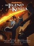 Legend of Korra, The: The Art of the Animated Series Book One: Air (Second Edition)