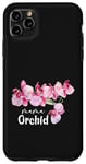 Coque pour iPhone 11 Pro Max Maman Orchidée Fleur Orchidée Amoureux Femmes Fleuriste Plantes Amoureux