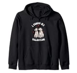 Funny I Found My Valentine For Dog Lover Zip Hoodie