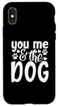 Coque pour iPhone X/XS Inscription You Me And The Dog Cute Pet Lover