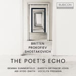Benjamin Britten : Britten/Prokofiev/Shostakovich: The Poet’s Echo CD (2023)