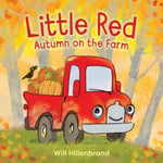 Will Hillenbrand - Little Red, Autumn on the Farm Bok