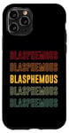Coque pour iPhone 11 Pro Orgueil blasphématoire, blasphématoire
