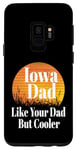 Coque pour Galaxy S9 Papa de l'Iowa aime ton père mais père et grand-père plus cool et drôle