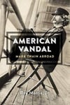 - American Vandal Mark Twain Abroad Bok