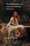 Gothic Poetry of Leonardo Draculay Volume 3