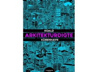 Arkitektoniska dikter - Köpenhamn | Roald Bergmann | Språk: Danska