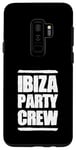 Coque pour Galaxy S9+ Équipe Ibiza Party | Équipe Vacances