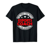 Man Myth Esports Coach Legend Funny Esports Coach Gamer T-Shirt