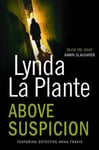 Lynda La Plante - Above Suspicion Bok