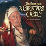 AudioGO Limited Charles Dickens Tom Baker Reads A Christmas Carol