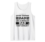 Mens Funny Letter Writing Dad Like A Regular Dad But Cooler Tank Top