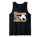 it's a Vultures Thing Birdwatching Carrion Scavenger Tank Top