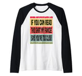 If You Can Read This My Fiancee Says You're Too Close Fiance Raglan Baseball Tee