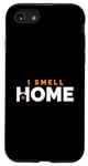iPhone SE (2020) / 7 / 8 I Smell Home New Homeowner House Buyer Housewarming Case
