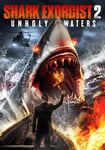 - Shark Exorcist 2: Unholy Waters DVD