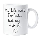 60 Second Makeover Limited My Life Isn't Perfect But My Hair is Mug Hairdresser Present Husband Wife Boyfriend Girlfriend Valentines Gift Christmas