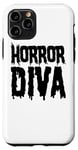 iPhone 11 Pro Horror Diva - Funny Horror Movie Lover Case