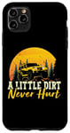 Coque pour iPhone 11 Pro Max Vintage A Little Dirt Never Hurt, voiture tout-terrain, camion, 4x4, boue