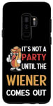 Coque pour Galaxy S9+ Ce n'est pas une fête tant que The Wiener ne sort pas Funny Eating