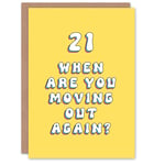 Birthday Card 21st When Are You Moving Out Funny Joke For Daughter Greeting Card