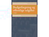 Budgetering Och Offentliga Utgifter | Jens Blom-Hansen Peter Munk Christiansen Søren Serritzlew Thomas Pallesen Torben Skovgaard Andersen Peter Bjerre Mortensen Lotte Jensen Stig Henneberg | Språk: Danska